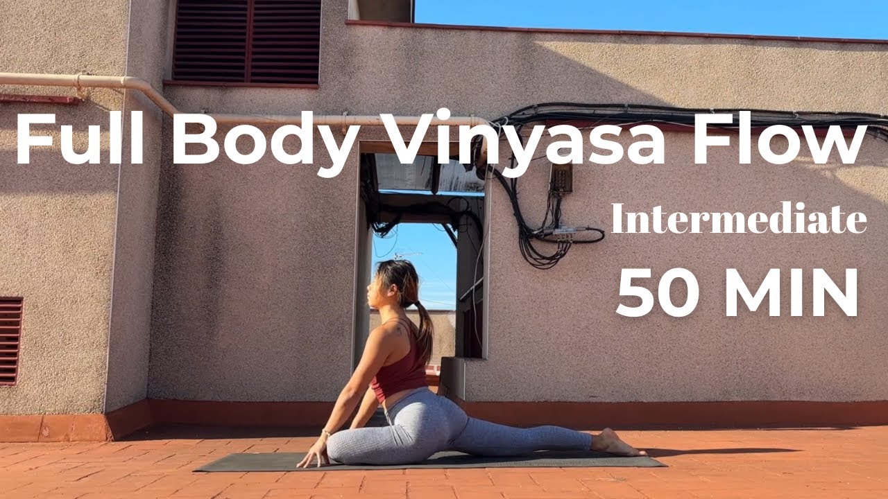 50 Min Intermediate Full Body Vinyasa Flow - YouTube
