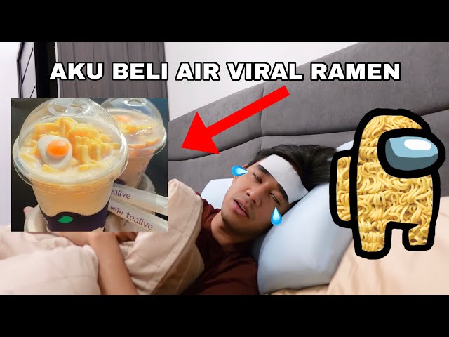 AKU BELI AIR RAMEN VIRAL 😂 DEMAM PUN BUAT VIDEO 😵‍💫 class=