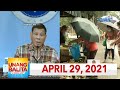 Unang Balita sa Unang Hirit: April 29, 2021 [HD]