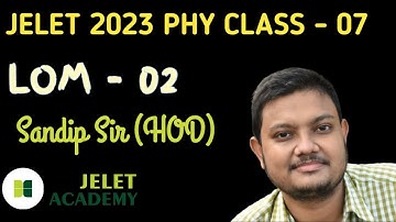 Jelet 2023 Physics Class by Sandip Sir (HOD) | physics Laws of motion part 02 | Jelet Academy