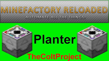 Planter  ►  Machine Tutorials  ►  MineFactory Reloaded