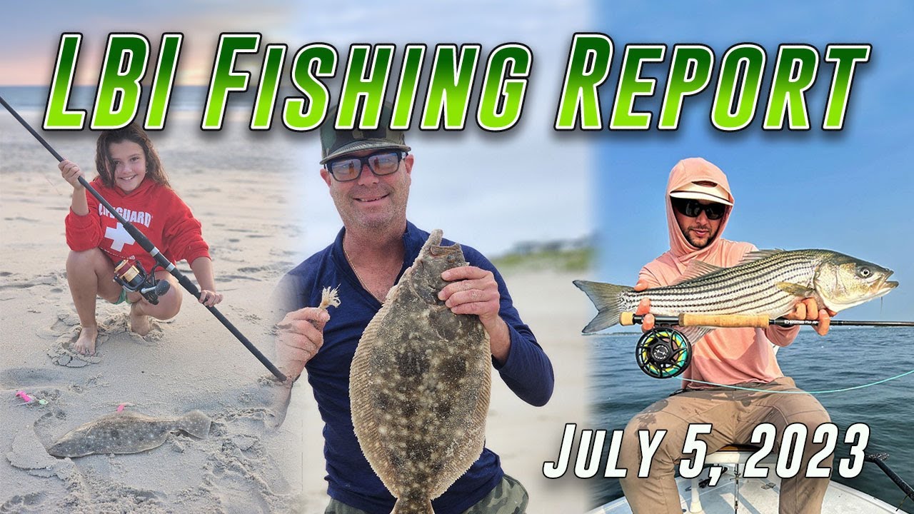 LBI Fishing Report 7/5/23 