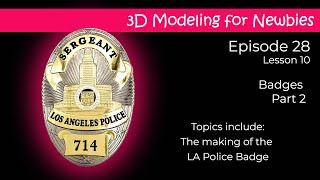 3D Modeling for Newbies Lesson 10 The LA Police Badge screenshot 4