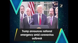 Trump announces national emergency amid coronavirus outbreak