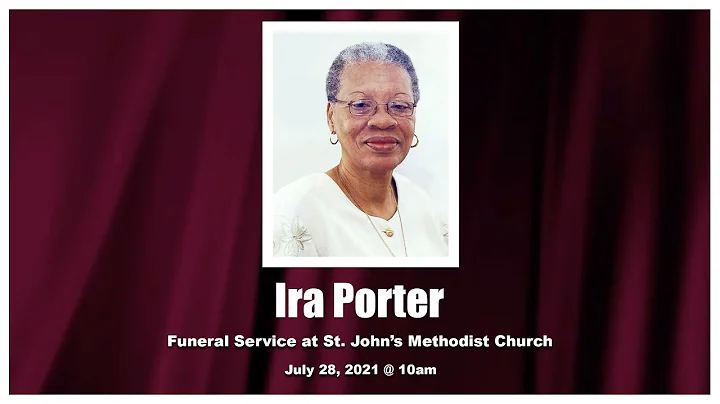 IRA PORTER FUNERAL SERVICE JULY 28, 2021