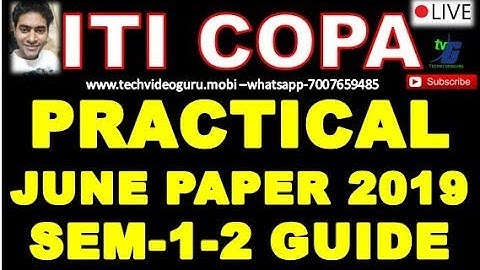 ITI COPA PRACTICAL PAPER SOLUTION LIVE WITH GUESS PAPER JUNE  2019 JARUR DEKHE
