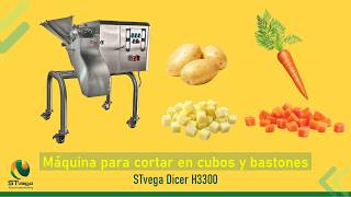 STvega Dicer H3300: corte en cubos y bastones de vegetales, frutas y quesos