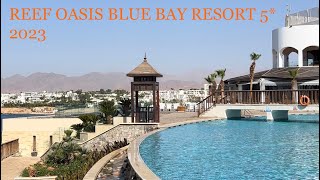 : 4K | Hotel Reef Oasis Blue Bay Resort | Egypt | Sharm El Sheikh | Walkthrough |