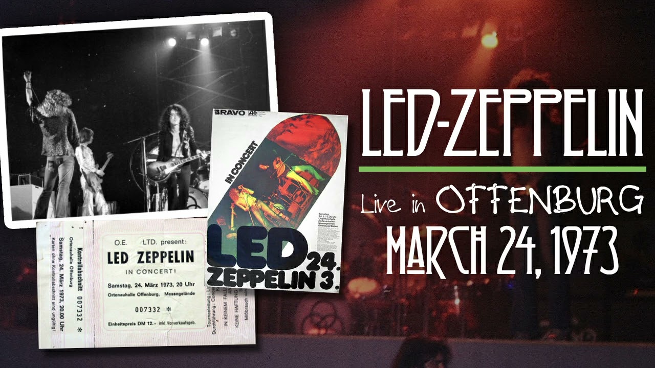 Led Zeppelin - Live in Offenburg, Germany (March 24th, 1973