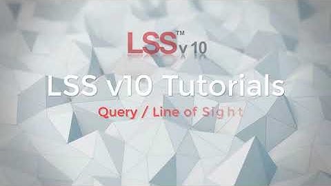 Query Line of Sight Command - LSS Tutorial