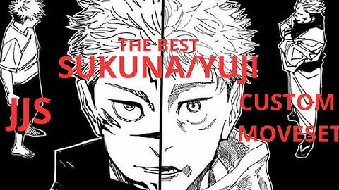 (JJS) SHIBUYA YUJI/SUKUNA CUSTOM MOVESET (the best)