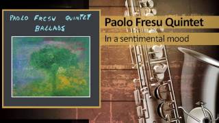 Video thumbnail of "Paolo Fresu Quintet - In a sentimental mood"