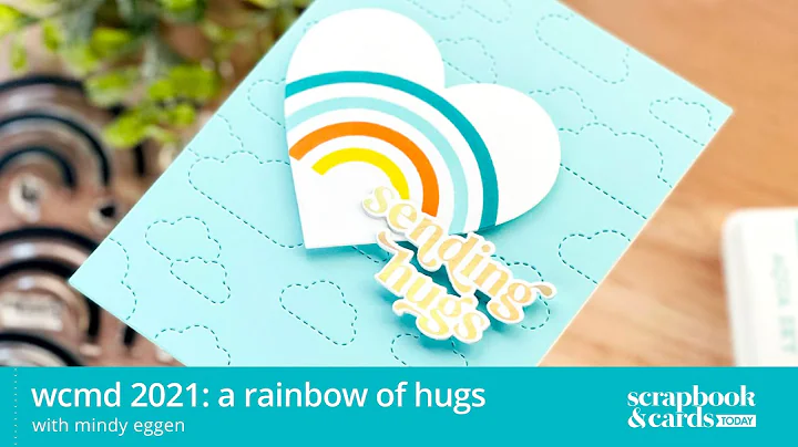 WCMD: A Rainbow of Hugs with Mindy Eggen!