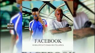 Facebook- Mellow SA Ft Charle Blu Wa'Afrika (Original)