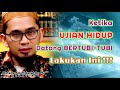 Ketika ujian hidup datang bertubitubi lakukan ini   ustadz adi hidayat lc ma