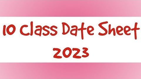 10 class date sheet 2023//matric date sheet 2023//board exams 2023