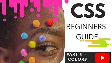 COMPLETE CSS TUTORIAL FOR BEGINNER TO ADVANCE IN HINDI [ PART-2 Colors ]
