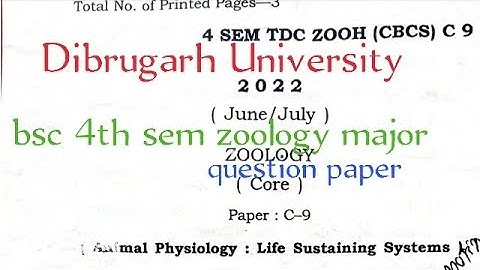 BSc 4th sem zoology major question paper C 9 Dibrugarh University 2022 @proysir