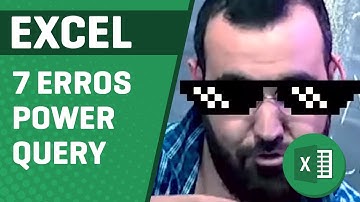 7 Principais Erros que Usuários Iniciantes Cometem no Power Query