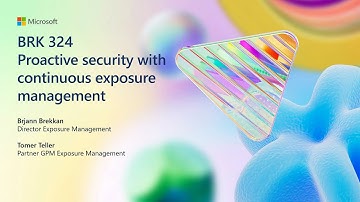 Proactive security with continuous exposure management | BRK324