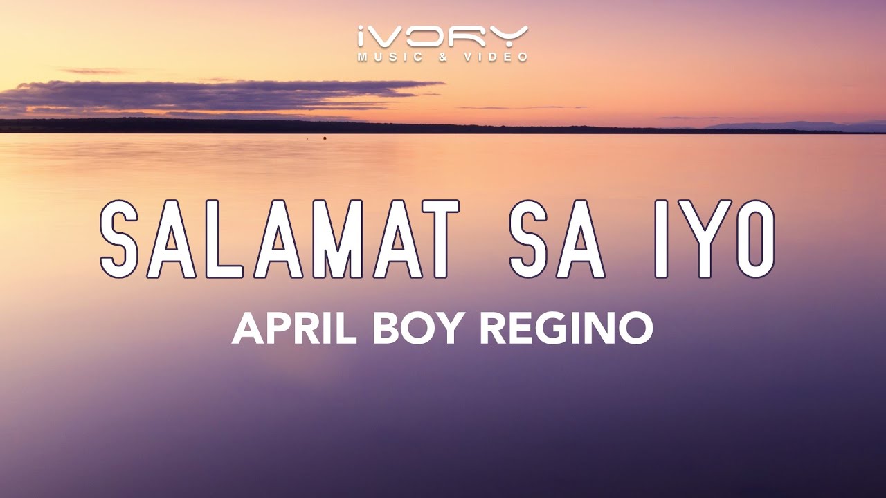 April Boy Regino   Salamat Sa Iyo Official Lyric Video