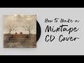 How to Make a Mixtape CD Cover:  Photoshop Tutorial