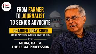 From Farmer to Journalist to Sr. Advocate | Chander Uday Singh on Media, Bail & the Legal Profession screenshot 5
