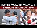 Karnataka Politics | "Chief Minister Will Thank All Before Quitting": Karnataka Home Minister