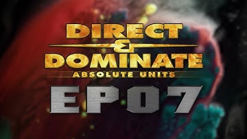 Direct & Dominate Absolute Units EP07: Launch Trailer
