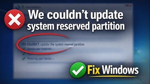 FIX: “We Couldn’t Update the System Reserved Partition” Error | Windows 10 & 11 (100% SOLVED)