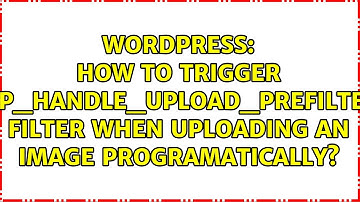 How to trigger "wp_handle_upload_prefilter" filter when uploading an image programatically?