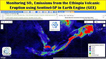 Monitoring SO₂ Emissions from the Ethiopia Volcanic Eruption using Sentinel-5P in Earth Engine (GEE)