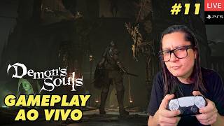 ⚔️Demon's Souls Remake 🛡️ Direto do PS5 Jogando Souls-Like pela 1ª Vez!!! Ep11