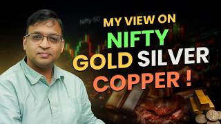 Nifty, Gold, Silver, Copper by Vivek Bajaj