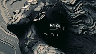 Raize Naven - For Soul