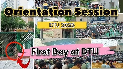 🤯 First Day in my college (DTU)|| Orientation session||