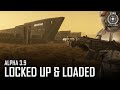 Star Citizen: Alpha 3.9 - Locked Up & Loaded