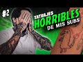 REACCIONANDO a los TATUAJES HORRIBLES de MIS SUSCRIPTORES 🤢 #02