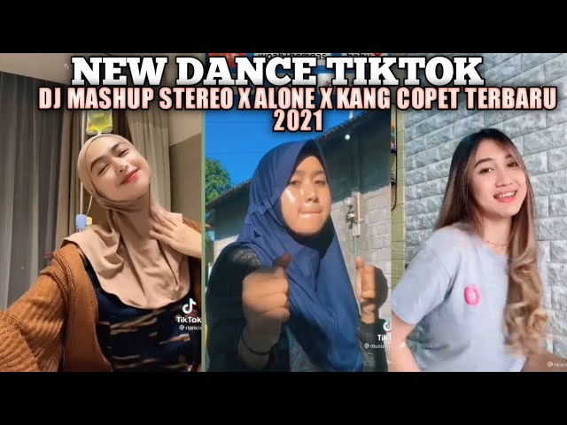 DANCE TIKTOK TERBARU 2021 || DJ MASHUP STEREO X ALONE X KANG COPET TERBARU 2021 class=