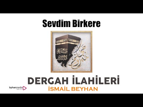 İSMAİL BEYHAN | En güzel ilahi Sevdim Bir Kere