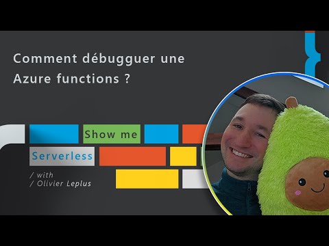 Comment débugguer une Azure functions ? - Show me Serverless Ep. 07