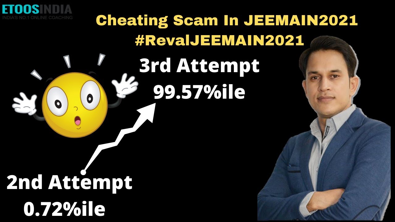 Scam JEE 2021 - Shocking Proof ?? | Cheating in JEE MAIN 2021