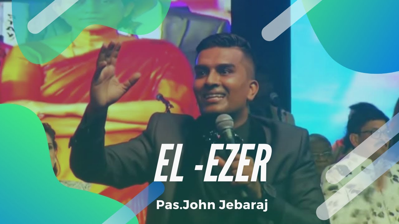 El Ezer  John Jebaraj  FGAG CHURCH BANGALORE  Christian Song 2020