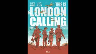 coup de coeur du 18 septembre this is london Calling par Caryl Ferey et Alex Mac aux éditions Glénat