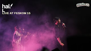 HAL - L (Live at FESKOM 15)