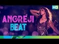 Angreji beat  honey singh full song  cocktail  deepika padukone  saif ali khan  pritam