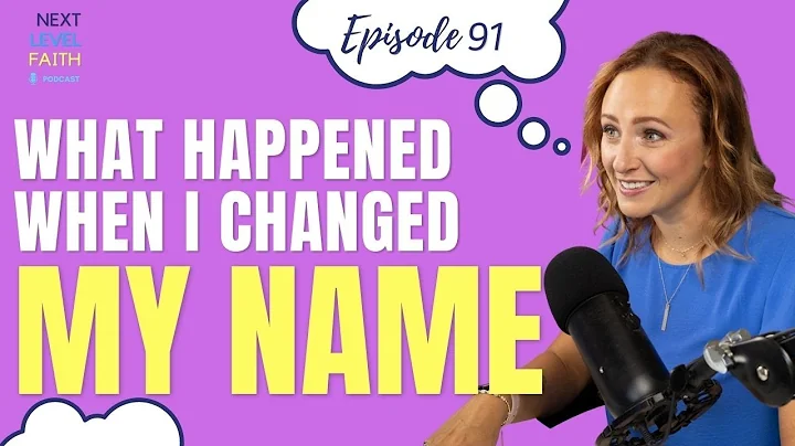 Episode 91: What Happened When I Changed My Name