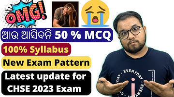🔴Breaking News | CHSE 2023 New Exam Pattern | Syllabus | No 50% MCQ in CHSE 2023 | Latest Update