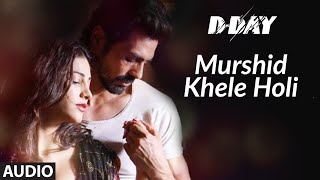 Murshid Khele Holi Full Audio | D Day | Rishi Kapoor, Irrfan Khan, Arjun Rampal |Shankar, Ehsaan,Loy