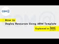 How to Deploy Resources Using ARM Template | Azure Resource Manager | Explained in Tamil | தமிழில்